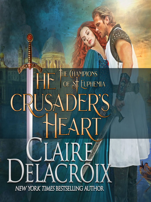 Title details for The Crusader's Heart by Claire Delacroix - Available